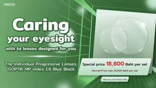ISOPTIK Custom Progressive Lenses Price: MP 1.6 Blue Block Promo 18,800 THB